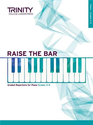 Raise The Bar - Grade 3-5: Klavier Solo