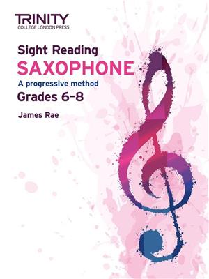Sight Reading Saxophone: Grades 6-8