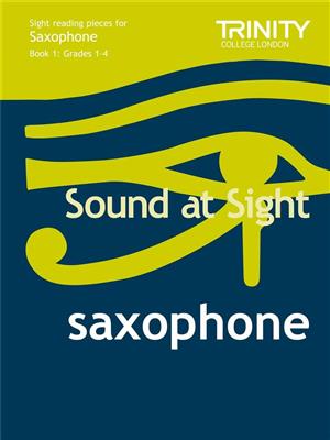 Sound at Sight Saxophone (Grades 1-4): Saxophon