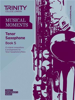 Musical Moments - Tenor Saxophone Book 5: Saxophon