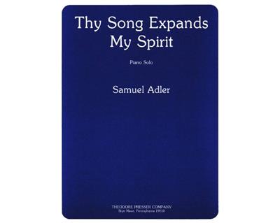 Samuel Adler: Thy Song Expands My Spirit: Klavier Solo