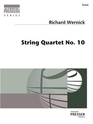 Richard Wernick: String Quartet No. 10: Streichquartett