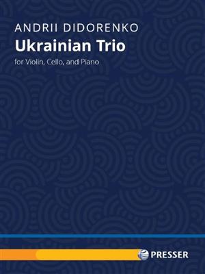 Andrii Didorenko: Ukrainian Trio: Klaviertrio