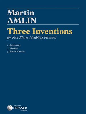 Martin Amlin: Three Inventions: Flöte Ensemble