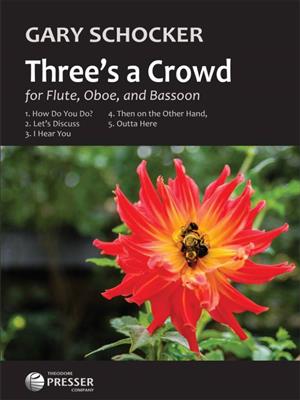 Gary Schocker: Three's a Crowd: Holzbläserensemble