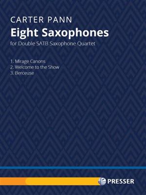 Carter Pann: Eight Saxophones: Saxophon Ensemble