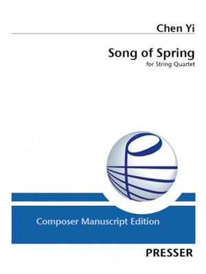 Yi Chen: Song of Spring: Streichquartett