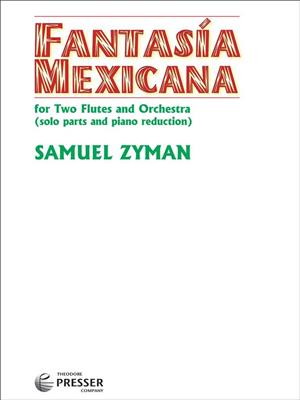Samuel Zyman: Fantasía Mexicana Para Dos Flautas Y Orquesta: Flöte Duett