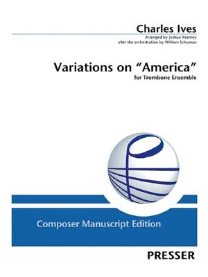 Charles E. Ives: Variations on America: Posaune Ensemble