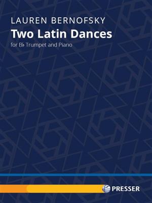 Lauren Bernofsky: Two Latin Dances: Trompete mit Begleitung