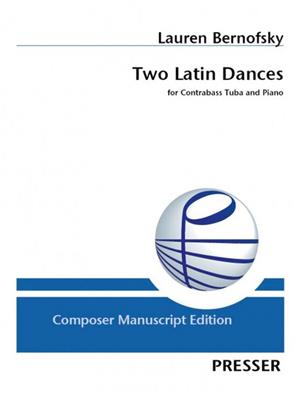 Lauren Bernofsky: Two Latin Dances: Tuba mit Begleitung