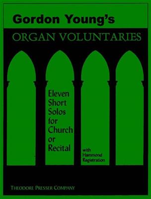 Gordon Young: Organ Voluntaries: Orgel