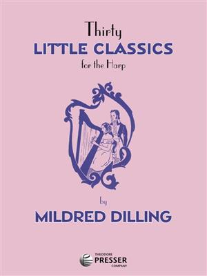 Vladimir Rebikov: Little Classics(30) Harp: (Arr. Mildred D Dilling): Harfe Solo