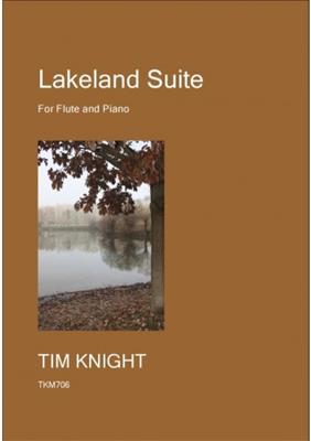 Tim Knight: Lakeland Suite: Flöte mit Begleitung