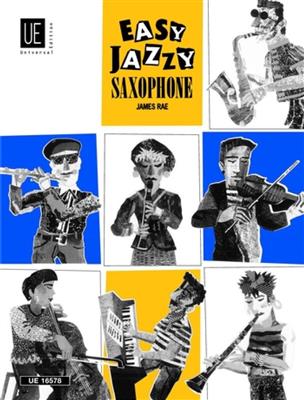 James Rae: Easy Jazzy Saxophone: Saxophon