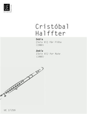 Cristobal Halffter: Debla: Flöte Solo