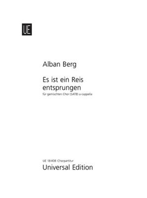 Alban Berg: Es ist ein Reis entsprungen: Gemischter Chor mit Begleitung