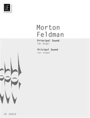 Morton Feldman: Principal Sound: Orgel