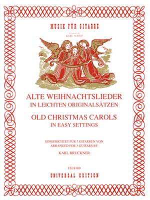 Alte Weihnachtslieder in leichten Originalsätzen: (Arr. Karl Bruckner): Gitarre Trio / Quartett