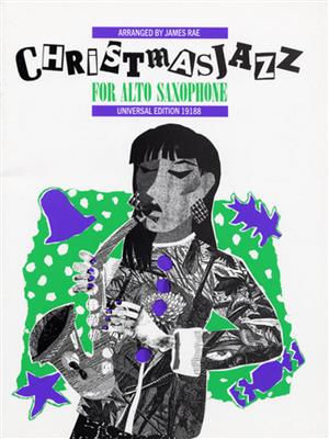 James Rae: Christmas Jazz: Altsaxophon mit Begleitung