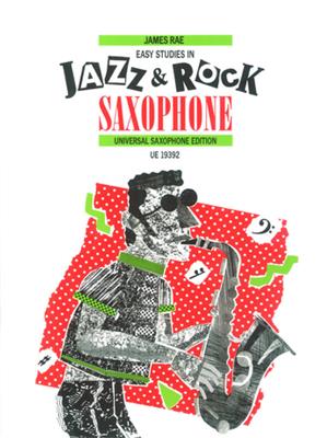 James Rae: Easy Studies in Jazz & Rock: Saxophon