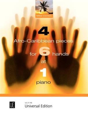 4 Afro-Caribbean Pieces for 6 Hands: (Arr. Mike Cornick): Klavier vierhändig