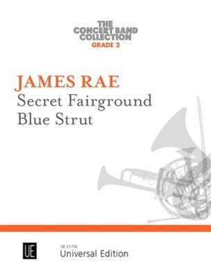 James Rae: Secret Fairground ? Blue Strut: Blasorchester