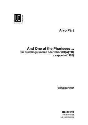 Arvo Pärt: And One of the Pharisees ...: Gemischter Chor mit Begleitung