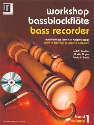 Workshop Bassblockflöte 1 - Bass Recorder: (Arr. Irmhild Beutler): Bassblockflöte