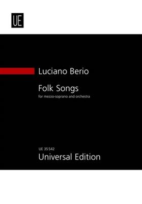 Luciano Berio: Folk Songs: Gesang mit sonstiger Begleitung