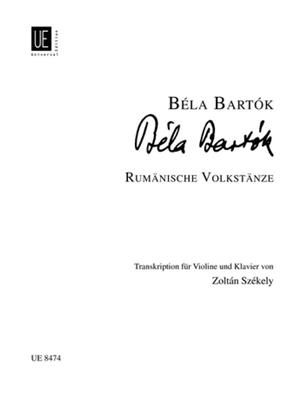 Béla Bartók: Roumanian Folk Dances: (Arr. Zoltán Székely): Violine mit Begleitung