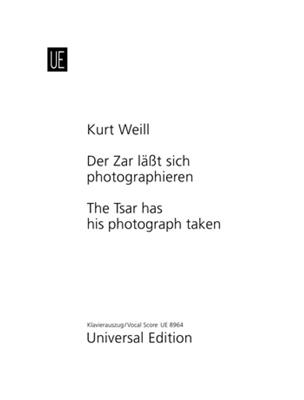 Kurt Weill: Der Zar lässt sich fotografieren