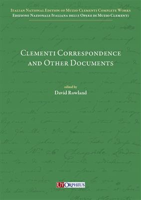 David Rowland: Clementi Correspondence and Other Documents: 