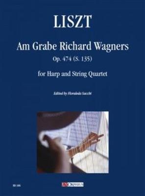 Franz Liszt: Am Grabe Richard Wagners Op. 747: Streichquintett