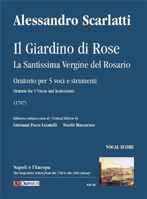 Alessandro Scarlatti: l Giardino di Rose: Gemischter Chor mit Ensemble