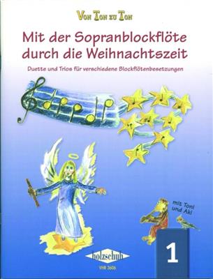 Eva-Maria Zahner: Mit der Sopranblockflöte durch d. Weihnachtszeit 1: Blockflöte Ensemble