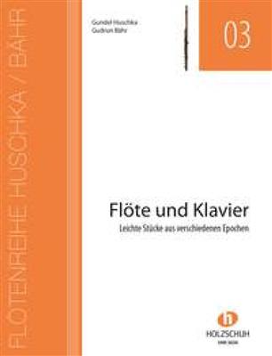 Gundel Huschka: Heft für Flöte und Klavier: Flöte mit Begleitung