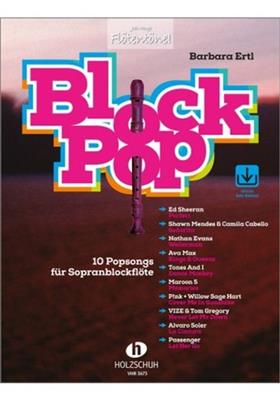 Block Pop: (Arr. Barbara Ertl): Sopranblockflöte