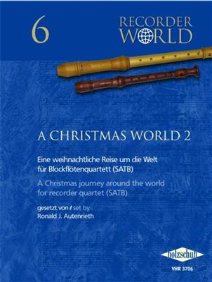 Ronald J. Autenrieth: A Christmas World 2 für Blockflötenquartett: Blockflöte Ensemble