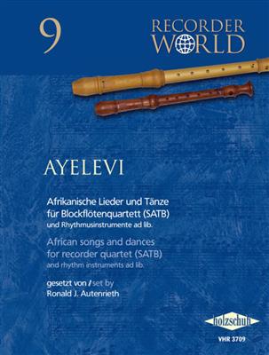 ayelevi - Afrikanische Lieder und Tänze: Blockflöte Ensemble