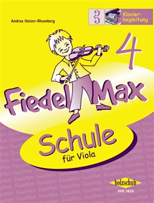 Andrea Holzer-Rhomberg: Fiedel Max für Viola - Schule, Band 4: Klavier Solo