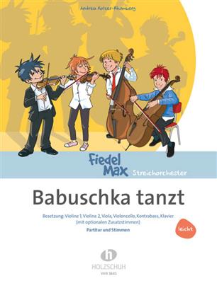 Holzer: Babuschka Tanzt: Streichorchester