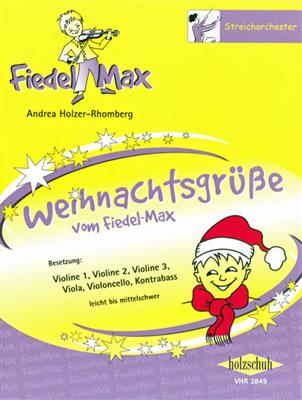 Andrea Holzer-Rhomberg: Weihnachtsgrüße vom Fiedel Max: Streichensemble