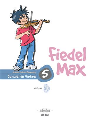 Andrea Holzer-Rhomberg: Fiedel Max für Violine - Schule, Band 5: Violine Solo