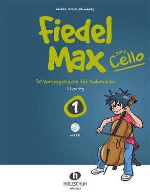 Andrea Holzer-Rhomberg: Fiedel Max goes Cello 1: Cello Solo