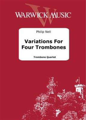 Philip Nell: Variations for Four Trombones: Posaune Ensemble