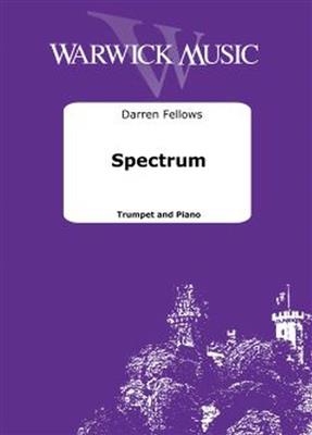 Darren Fellows: Spectrum: Trompete mit Begleitung