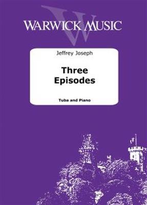 Jeffrey Joseph: Three Episodes: Tuba mit Begleitung