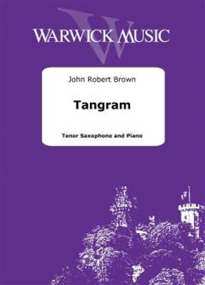 John Robert Brown: Tangram: Tenorsaxophon mit Begleitung