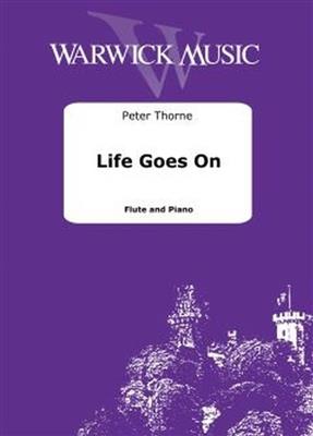 Peter Thorne: Life Goes On: Flöte mit Begleitung